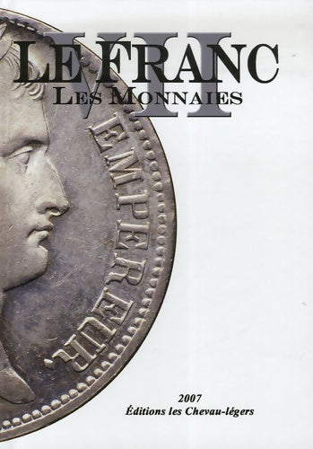 Livrenpoche : Le franc : Tome VII Les monnaies - Michel Prieur - Livre