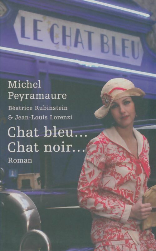 Livrenpoche : Chat bleu chat noir - Michel Peyramaure - Livre