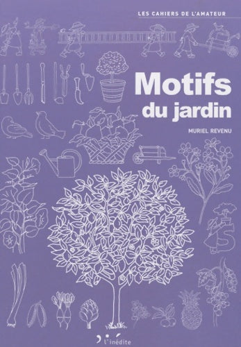 Livrenpoche : Motifs du jardin - Muriel Revenu - Livre
