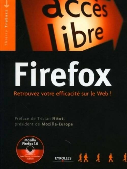 Livrenpoche : Firefox. Retrouvez Votre efficacité Sur Le Web ! Avec 1 CD Rom - Trubacz T. - Livre
