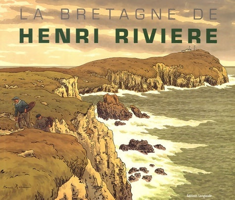 Bretagne d'Henri rivière - Philippe Le Stum - Livre