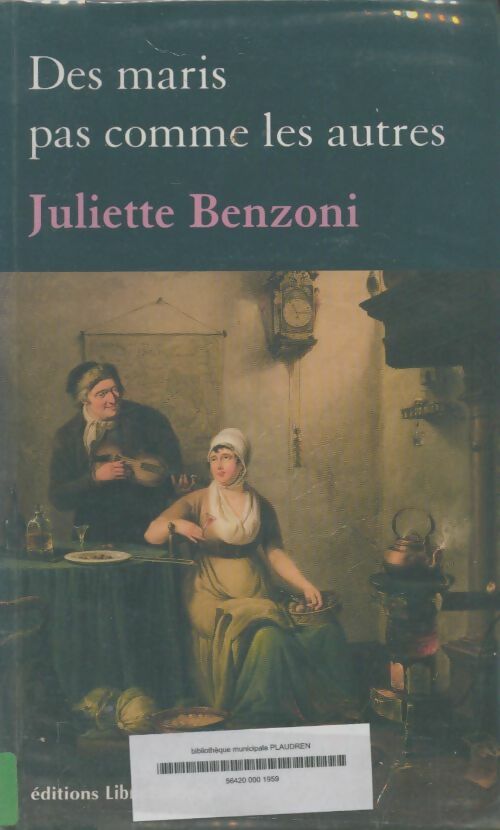 Livrenpoche : Des maris pas comme les autres - Juliette Benzoni - Livre