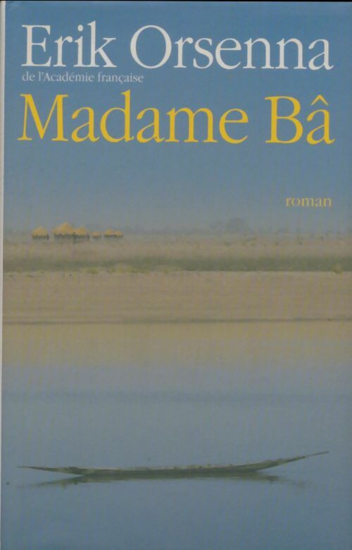 Livrenpoche : Madame Bâ - Erik Orsenna - Livre