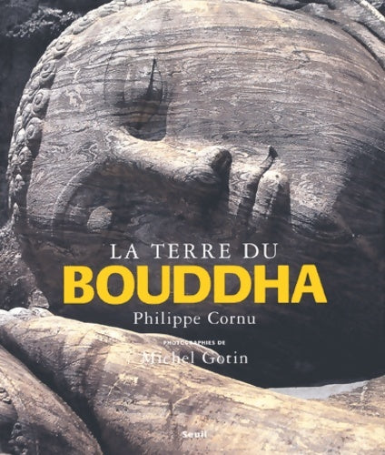 Livrenpoche : La terre du bouddha - Philippe Cornu - Livre
