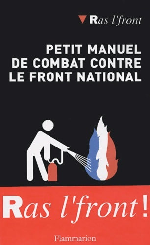 Livrenpoche : Petit Manuel de combat contre le front national : Ras l'front! - Anne Tristan - Livre