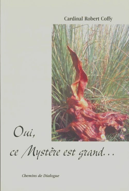 Livrenpoche : Oui Ce mystère Est Grand - Robert Coffy - Livre