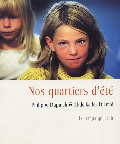 Livrenpoche : Nos quartiers d'été - Philippe Dupuich - Livre