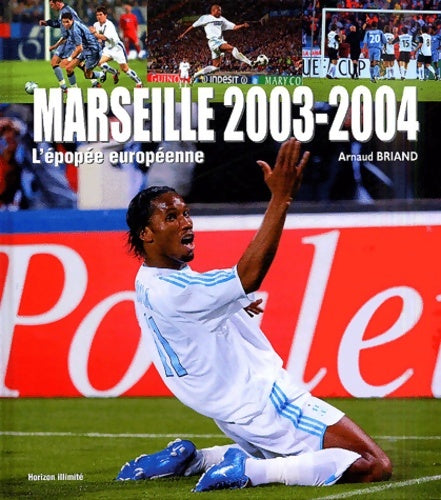 Livrenpoche : Marseille 2003-2004 : L'épopée européenne - Arnaud Briand - Livre
