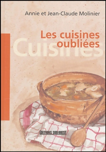 Livrenpoche : Cuisines Oubliees - Molinier Annie - Livre