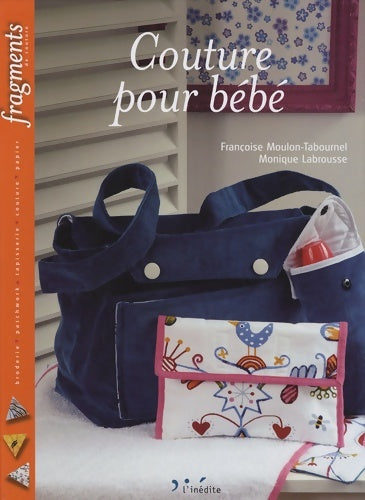 Livrenpoche : Couture pour bébé - Tabourne Moulon - Livre