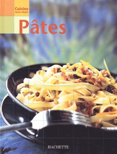 Livrenpoche : Cuisine toute simple : Pâtes - Collectif - Livre