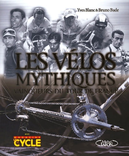 Livrenpoche : Les vélos mythiques : Vainqueurs du tour de France - Collectif - Livre