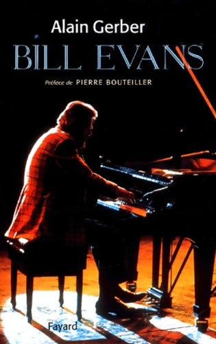 Livrenpoche : Bill Evans - Alain Gerber - Livre