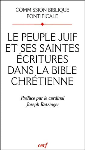 Livrenpoche : Le Peuple juif et ses saintes Écritures dans la Bible chrétienne - Commission Biblique Pontificale - Livre