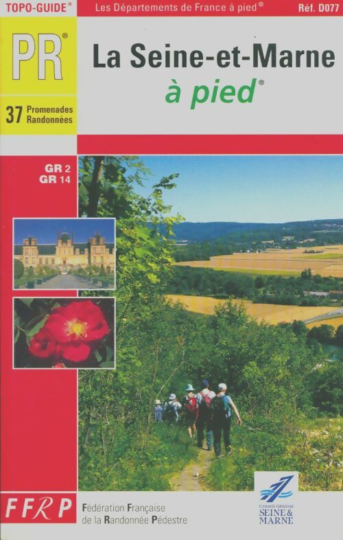Livrenpoche : La Seine-et-Marne à pied - Guide Ffrp - Livre