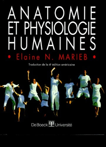 Livrenpoche : Anatomie et physiologie humaines - Elaine Nicpon Marieb - Livre