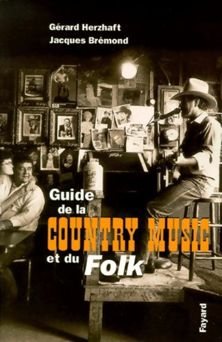 Livrenpoche : Guide de la Country Music et du Folk - Gérard Herzhaft - Livre