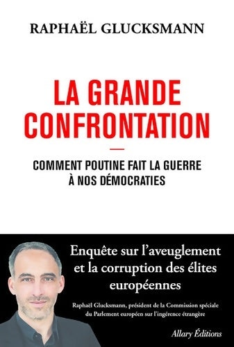 Livrenpoche : La Grande Confrontation - Comment Poutine fait la guerre à nos démocraties - Raphaël Glucksmann - Livre