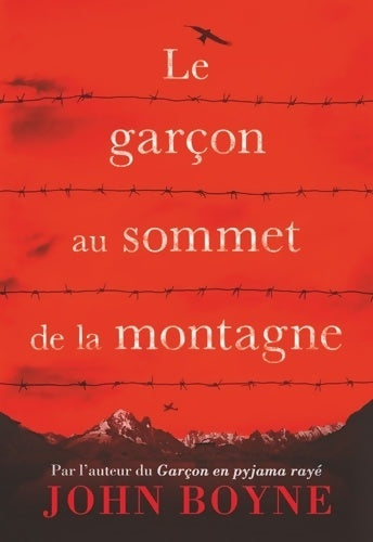 Livrenpoche : Le garçon au sommet de la montagne - John Boyne - Livre