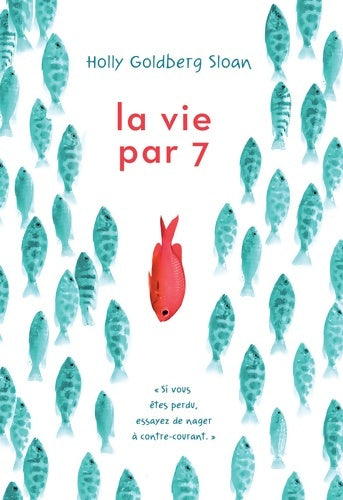 Livrenpoche : La vie par 7 - holly Goldberg Sloan - Livre