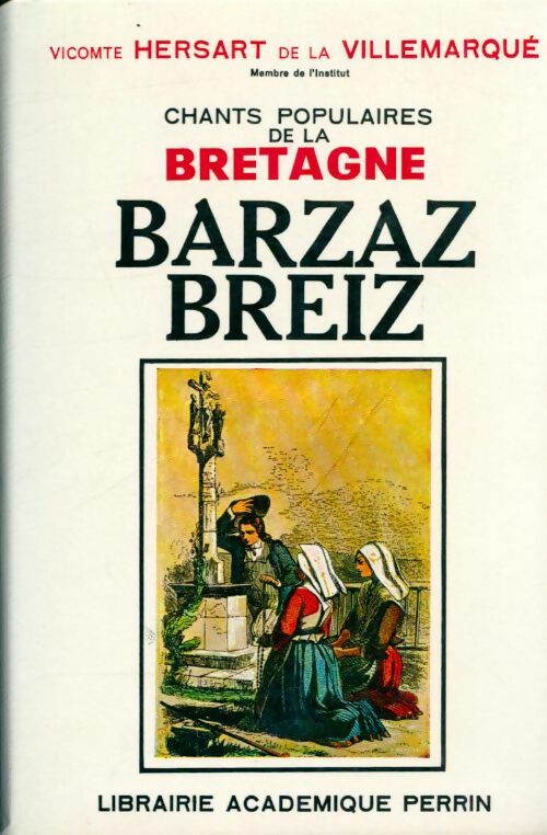 Livrenpoche : Barzaz breiz - De La Villemarque - Livre