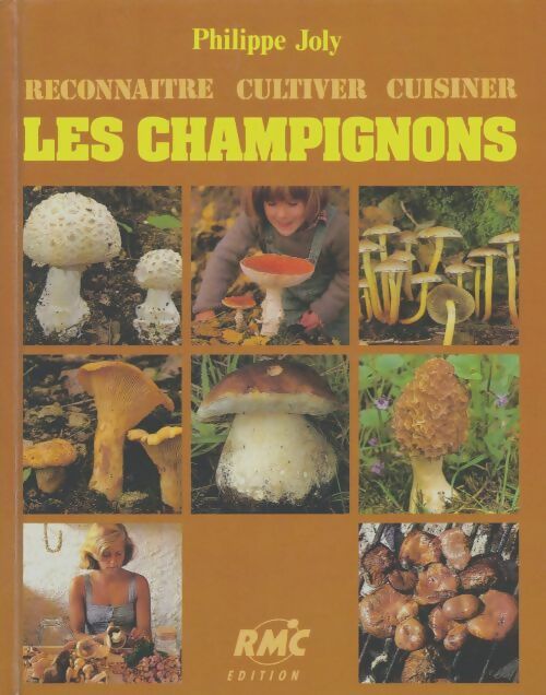Livrenpoche : Champignons reconnaître cultiver cuisiner - Joly Philippe - Livre