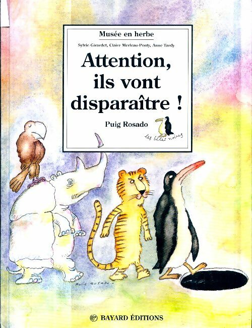 Livrenpoche : Attention ils vont disparaître ! - Sylvie Girardet - Livre