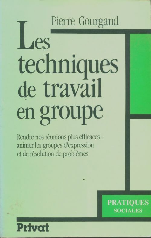 Livrenpoche : Les techniques de travail en groupe - P. Gourgand - Livre