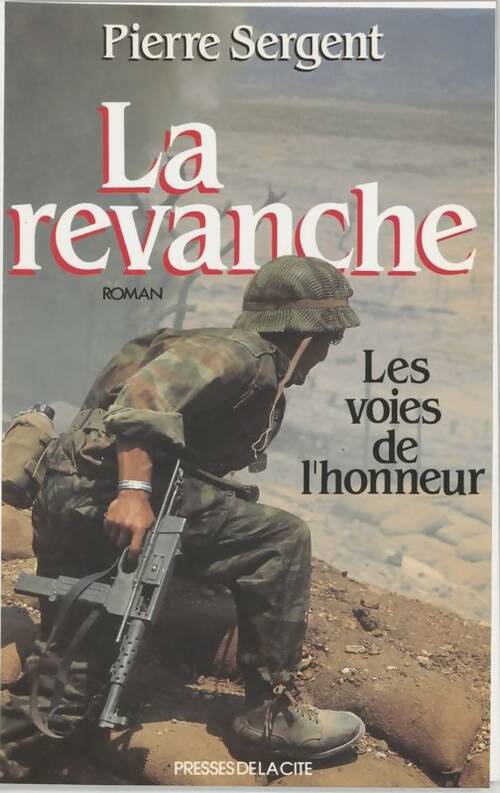 Livrenpoche : La revanche - Pierre Sergent - Livre