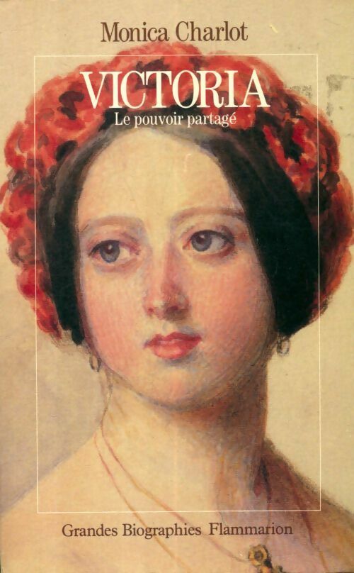 Livrenpoche : Victoria le pouvoir partagé - Monica Charlot - Livre