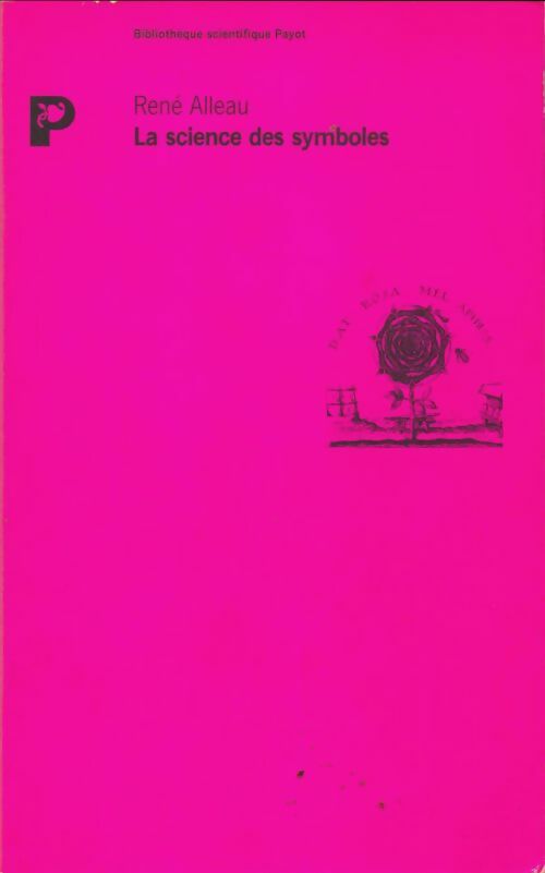 Livrenpoche : La science des symboles : Contribution à l'étude des principes et des méthodes de la symbolique générale - René Alleau - Livre