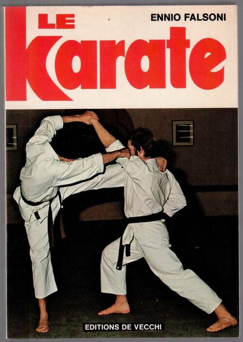 Livrenpoche : Le karaté - Ennio Falsoni,  Falsoni - Livre