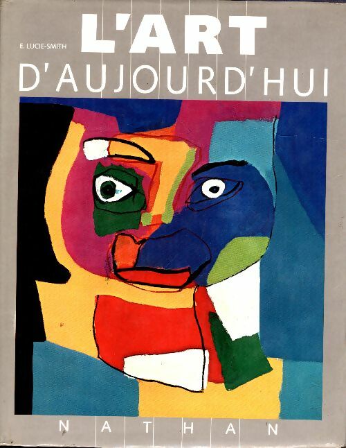 L'art d'aujourd'hui - Lucie-Smith Edward - Livre