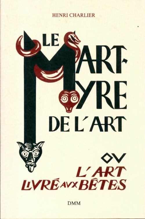 Livrenpoche : Martyre de l art - Henri Charlier - Livre