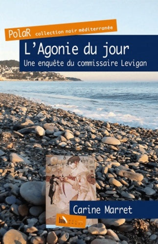 Livrenpoche : L'Agonie du jour - Carine Marret - Livre
