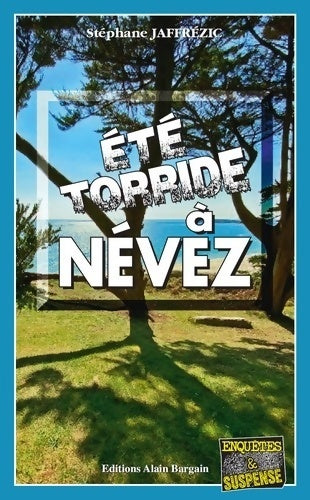 Livrenpoche : Été torride à Névez - Stéphane Jaffrezic - Livre