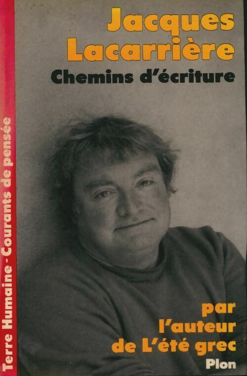 Livrenpoche : Chemins d'écriture - Jacques Lacarrière, Lacarriere Jacques - Livre