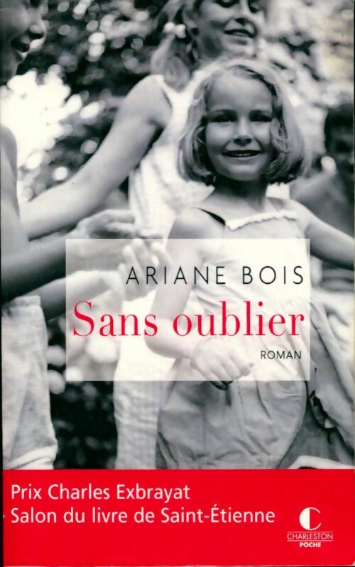 Livrenpoche : Sans oublier - Ariane Bois - Livre