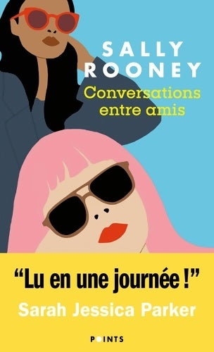 Livrenpoche : Conversations entre amis - Sally Rooney - Livre