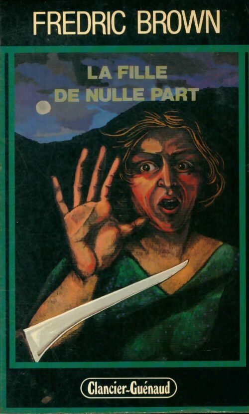 Livrenpoche : La fille de nulle part - Fredric Brown, Fredric Brown - Livre