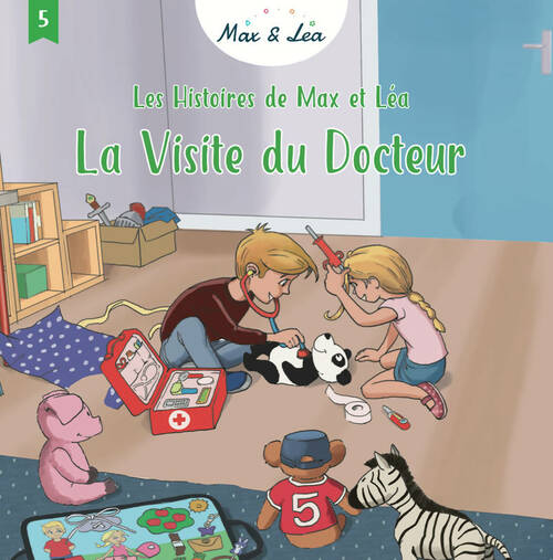 Livrenpoche : Les histoires de Max & Léa Tome V : La Visite du Docteur - Emeline Chartouni - Livre