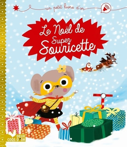 Livrenpoche : Le Noël de Super Souricette - Isabelle Jouve-Gaudin - Livre