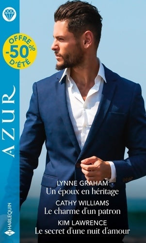 Livrenpoche : Un époux en héritage / Le charme de son patron /Le secret d'une nuit d'amour - Lynne Graham - Livre
