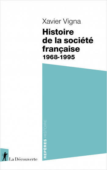 Livrenpoche : Histoire de la société française 1968-1995 - Xavier Vigna - Livre