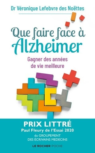 Livrenpoche : Que faire face à alzheimer ? - Dr Véronique Lefebvre Des Noettes - Livre