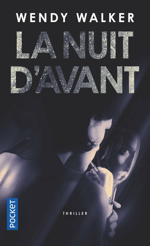 Livrenpoche : La nuit d'avant - Wendy Walker - Livre