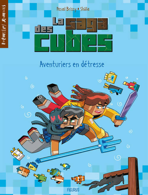 Livrenpoche : La saga des cubes Tome III : Aventuriers en détresse - Pascal Brissy - Livre