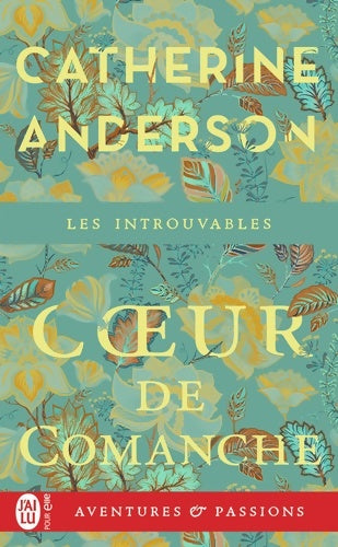 Livrenpoche : Coeur de Comanche - Catherine Anderson - Livre