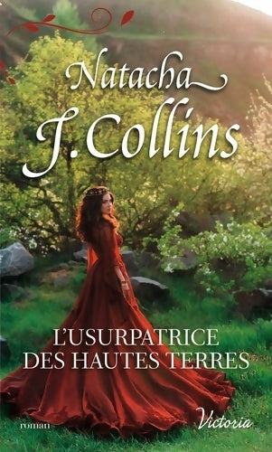 Livrenpoche : L'usurpatrice des Hautes Terres - Natacha J. Collins - Livre