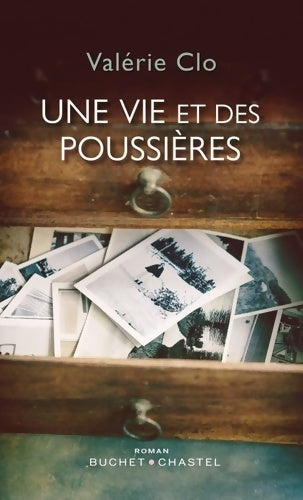 Livrenpoche : Une vie et des poussières - Valérie Clo - Livre